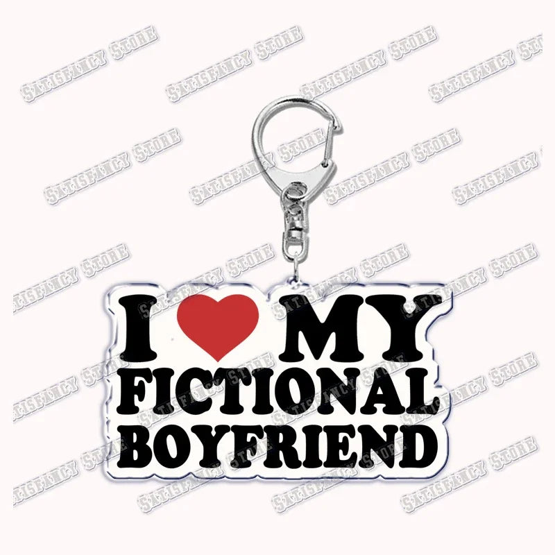 Custom I Love You My Fictional Boyfriend Awesome Girlfriend Keychain Emo Boys Hot Wife Mom Dad Key Ring Keychains Bf Gf Gifts